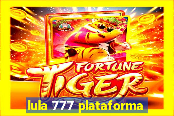 lula 777 plataforma